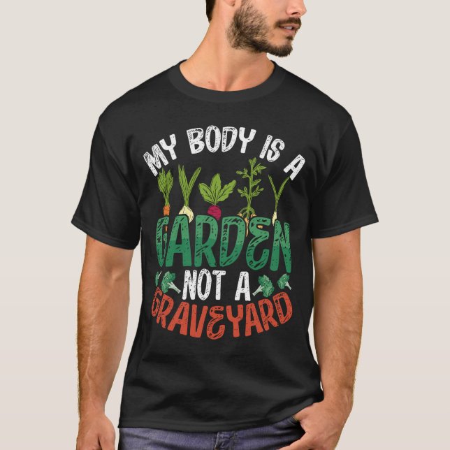 Camiseta Mi Cuerpo Es Un Jardín No Un Veganismo De Cementer (Anverso)