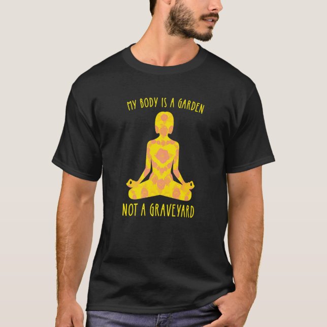 Camiseta Mi Cuerpo Es Un Jardín, No Un Veggie Vegan De Ceme (Anverso)