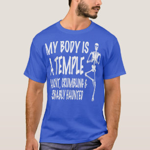 Camiseta Mi Cuerpo Es Un Templo Antiguo, Desmoronado Y Prob