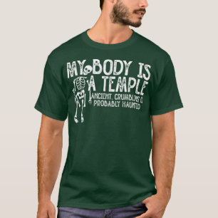 Camiseta Mi Cuerpo Es Un Templo Antiguo, Desmoronado Y Prob