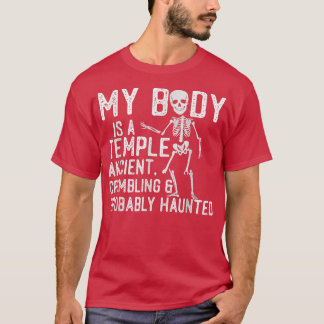 Camiseta Mi Cuerpo Es Un Templo Antiguo, Desmoronado Y Prob