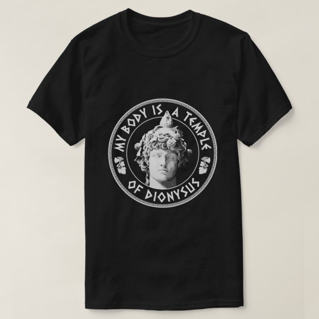 Camiseta Mi Cuerpo Es Un Templo De Filosofía Dioniosa Des (Diseño del anverso)