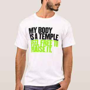 Camiseta Mi cuerpo es un templo no dude en para elogiarlo