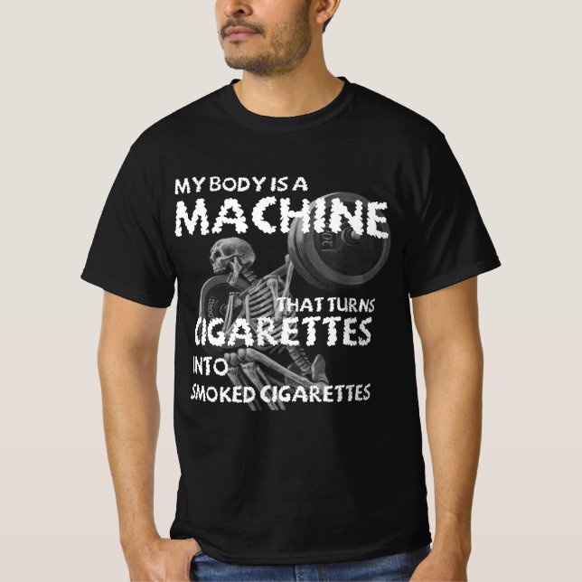 Camiseta mi cuerpo es una máquina que gira cigarrillos (Anverso)
