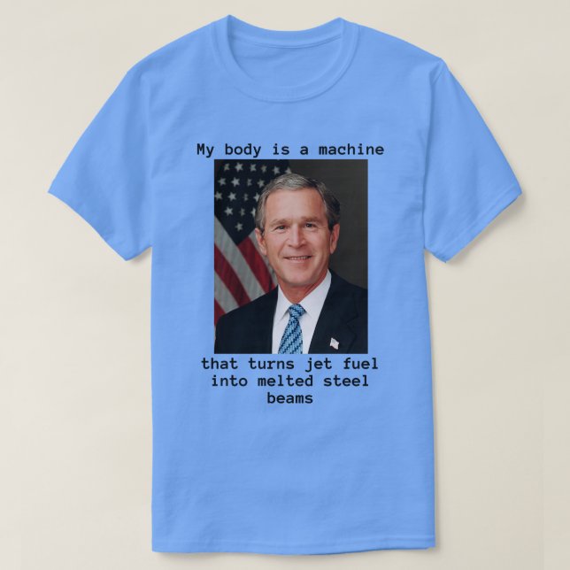 Camiseta Mi cuerpo es una máquina y Bush lo hizo (Diseño del anverso)