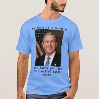 Camiseta Mi cuerpo es una máquina y Bush lo hizo