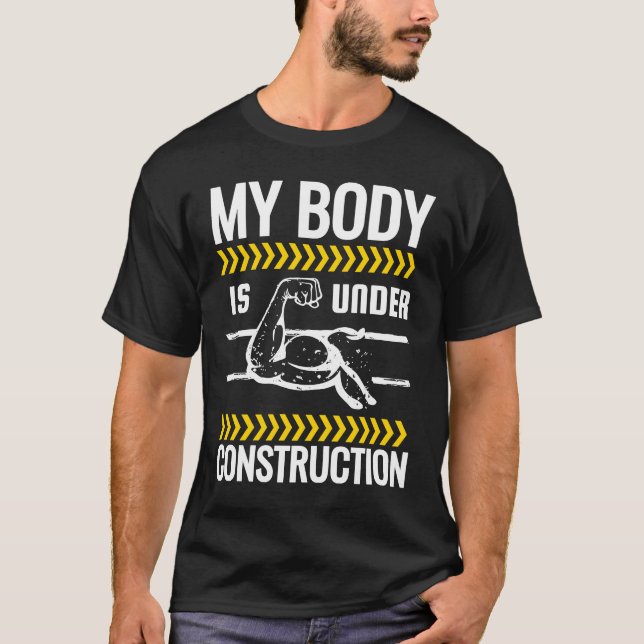 Camiseta Mi Cuerpo Está En Construcción De Un Trabajo De Ha (Anverso)
