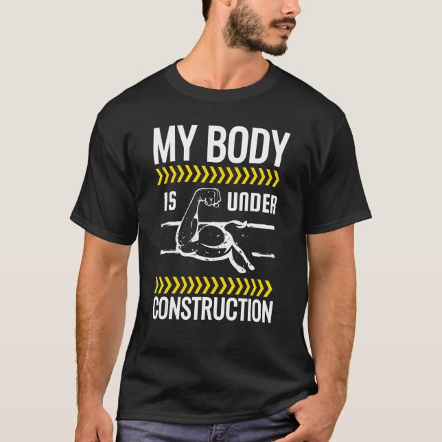 Camiseta Mi Cuerpo Está En Construcción De Un Trabajo De Ha (Anverso)