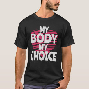 Camiseta Mi cuerpo mi elección