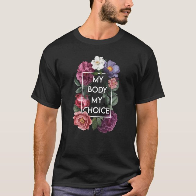 Camiseta Mi cuerpo Mi elección Floral Pro Elección Feminist (Anverso)
