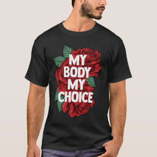 Camiseta Mi cuerpo mi elección por la libertad de elección