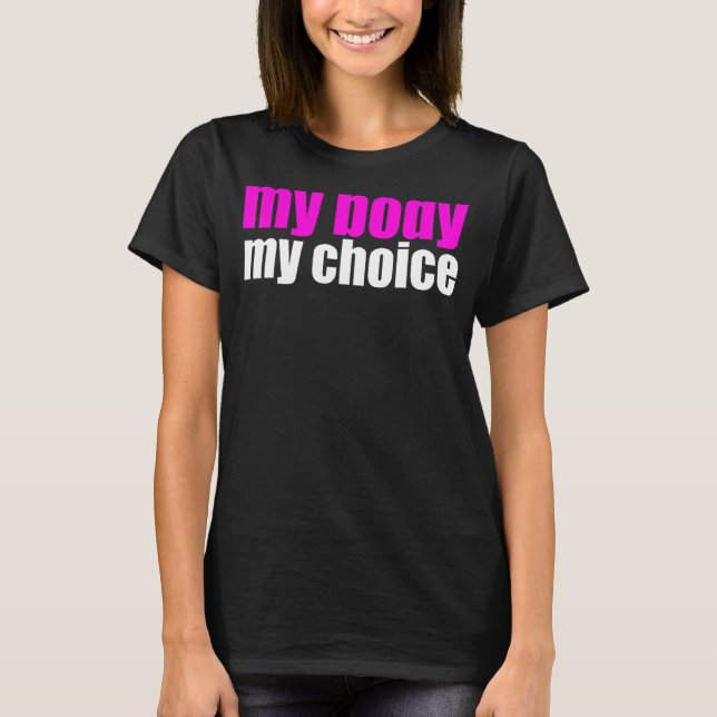 Camiseta Mi cuerpo, mi elección profesional, la protesta fe (Anverso)