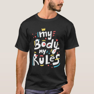 Camiseta Mi cuerpo mi regla para mamá papá chicos me chica