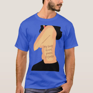 Camiseta Mi cuerpo no es tuyo para juzgar