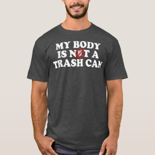 Camiseta Mi Cuerpo No Es Una Basura Puede Vegetariana.