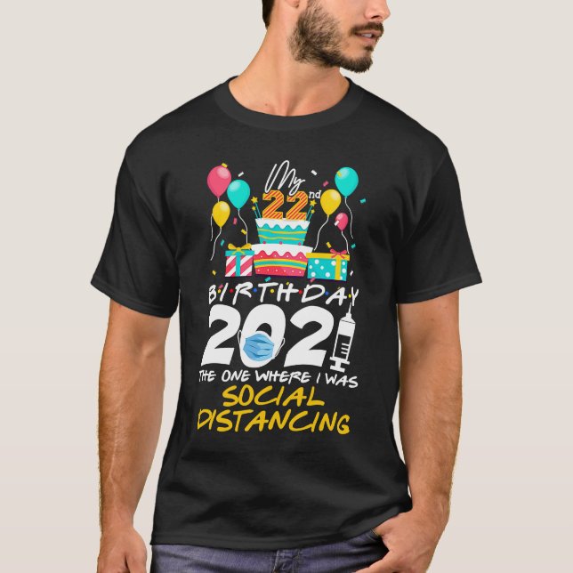 Camiseta Mi cumpleaños 22 2021, el lugar donde estuve en el (Anverso)