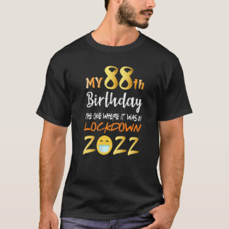 Camiseta Mi cumpleaños 88, el que estaba en bloqueo