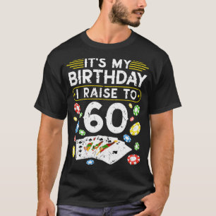 Camiseta Mi Cumpleaños Me Levanto A 60 Poker