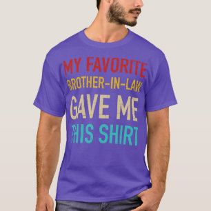 Camiseta Mi cuñada favorita me dio esto para mi hermana