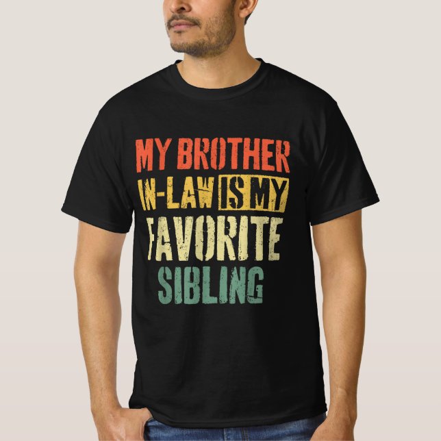 Camiseta Mi Cuñado Es Mi Hermano Favorito (Anverso)