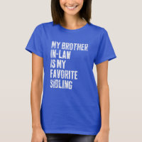 Mi Cuñado Es Mi Hermano Favorito