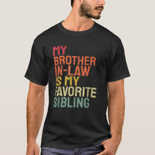 Camiseta Mi cuñado es mi hermano favorito Retro divertido
