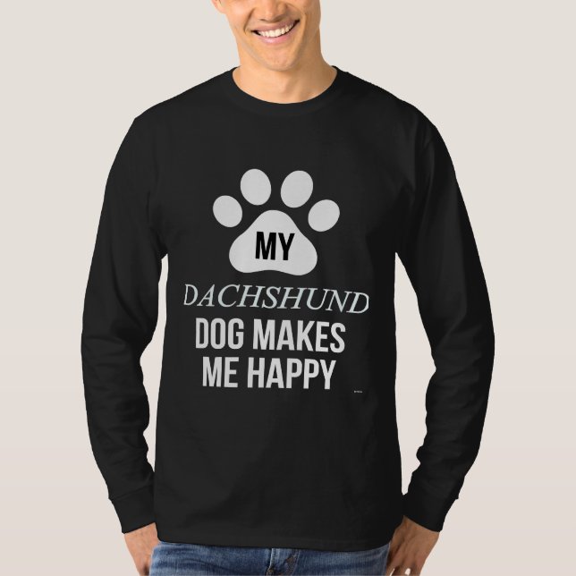 Camiseta Mi Dachshund Me Hace Feliz Por La Madre De Dachshu (Anverso)
