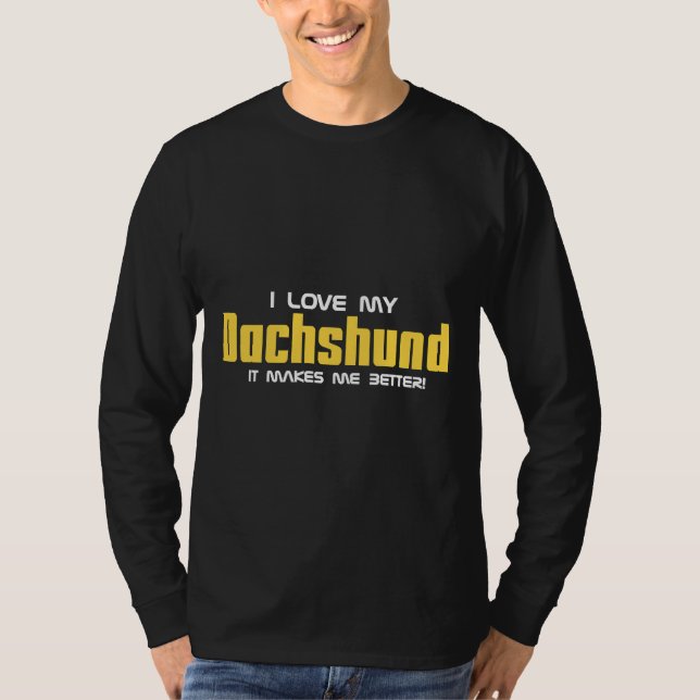 Camiseta Mi Dachshund Me Hace Mejor (Anverso)