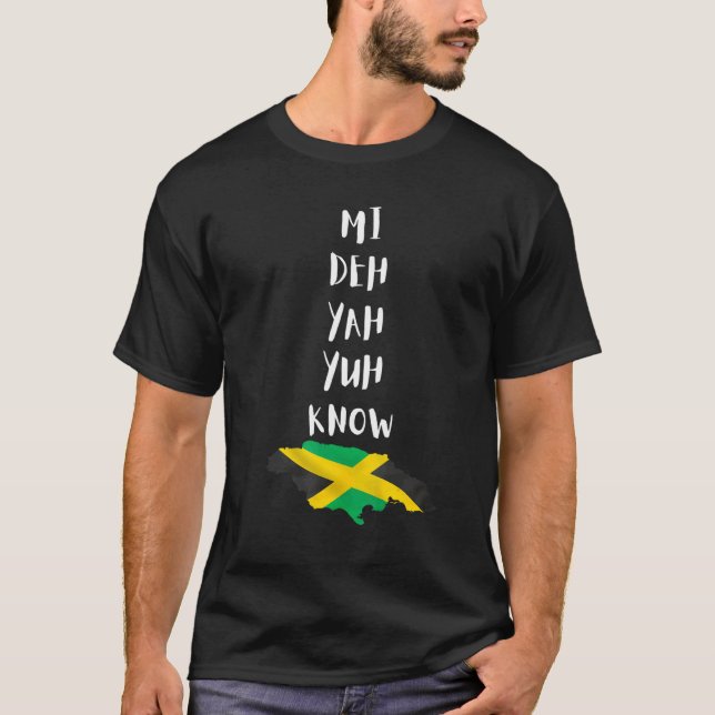 Camiseta Mi Deh Yah Yh Know Jamaican Jamaica Jerga Bandera  (Anverso)