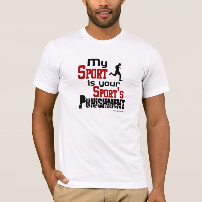 Camiseta Mi deporte es el castigo de su deporte - varón (Anverso)