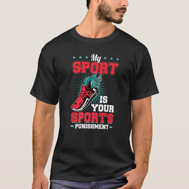 Camiseta Mi deporte es el castigo de tu deporte   (Anverso)