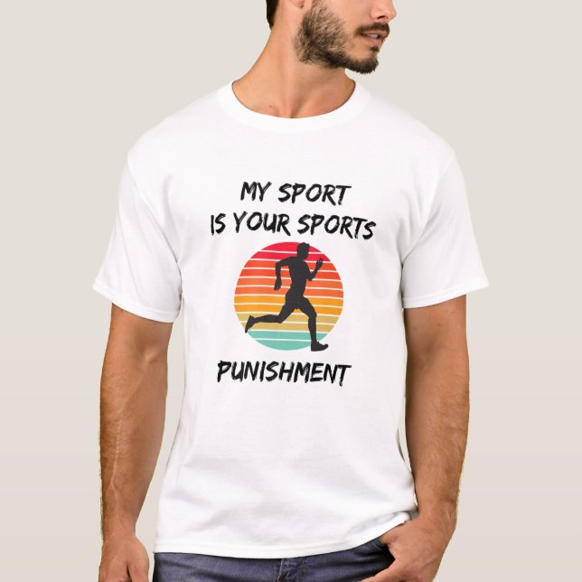 Camiseta Mi deporte es tu maratón de castigo deportivo (Anverso)
