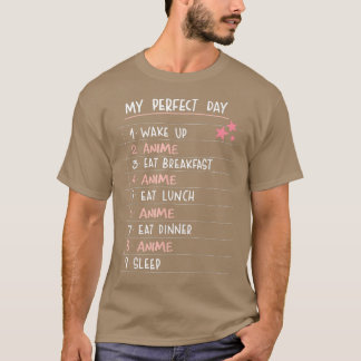 Camiseta Mi día perfecto Anime Shirt Funny Kawaii Anime Lov