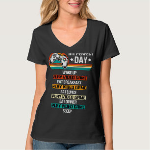 Camiseta Mi día perfecto despertar Reproducir Videojuegos R
