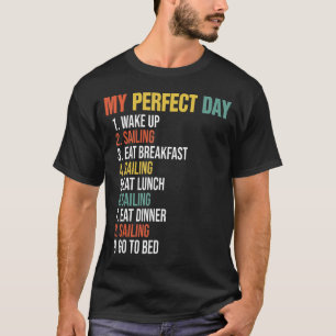 Camiseta Mi Día Perfecto Despertar Vela Comer Desayuno Sail