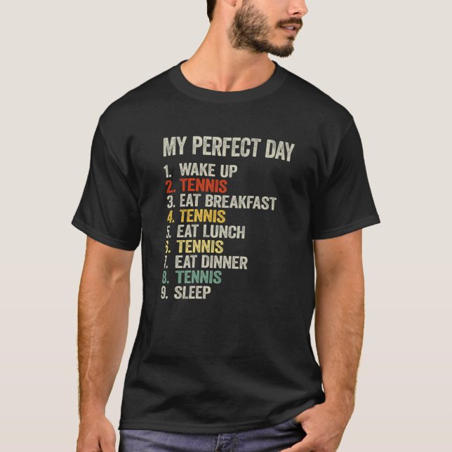 Camiseta Mi día perfecto divertido jugador de tenis ama a l (Anverso)