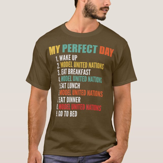 Camiseta Mi día perfecto, divertido modelo de Naciones Unid (Anverso)