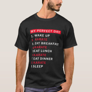 Camiseta Mi día perfecto es Karate Tee para artista marcial
