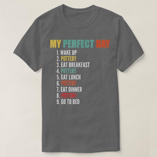 Camiseta Mi día perfecto Funny Pottery  (Diseño del anverso)
