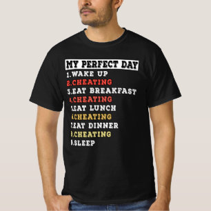 Camiseta Mi día perfecto haciendo trampa