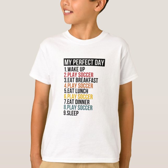 Camiseta Mi día perfecto jugando fútbol (Anverso)