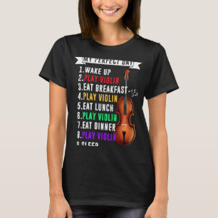 Camiseta Mi día perfecto para violín musical