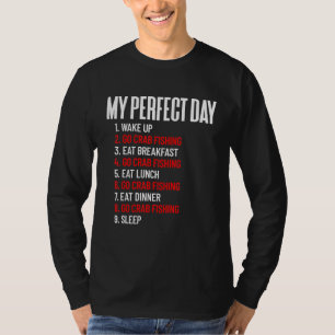 Camiseta Mi Día Perfecto Pesca De Cangrejo Todo El Día Amor