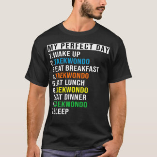 Camiseta Mi día perfecto Taekwondo Funny Guay Taekwondo Lov