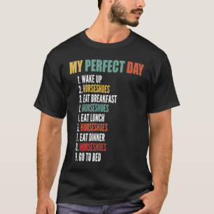 Camiseta Mi día perfecto y divertida herradura