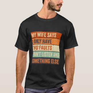 Camiseta Mi Dice Que Solamente Tengo Dos Fallos Día De Los