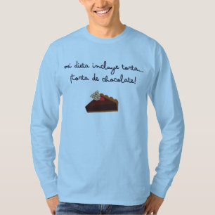 Camiseta Mi dieta incluye torta... ¡Torta de chocolate!