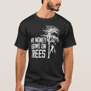 Camiseta Mi Dinero Crece En Árboles Arboristas Escalando 1