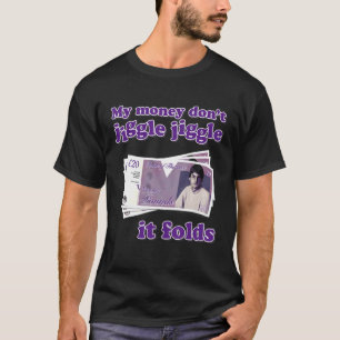 Camiseta Mi dinero no se baña con la jugada sino que dobla 