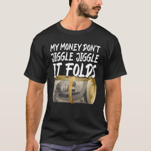 Camiseta Mi dinero no se baña con la jugada sino que dobla